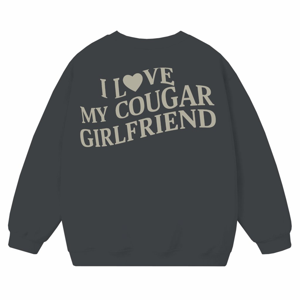 Funny Cougar Girlfriend Sweatshirt – Valentines Day Gift for Boyfriend - front view