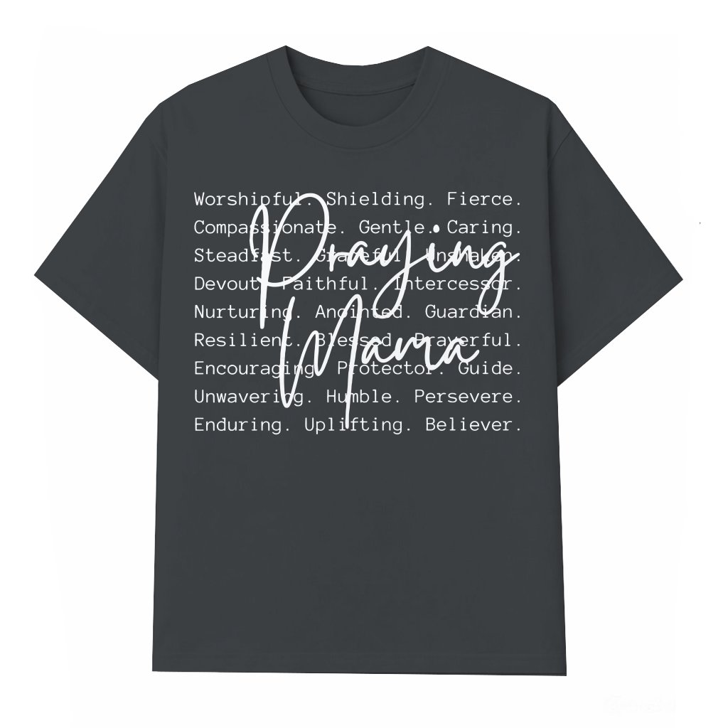 Praying Mama T-shirt – Mother's Day Christian Faith Jesus Gift for Mom - front view