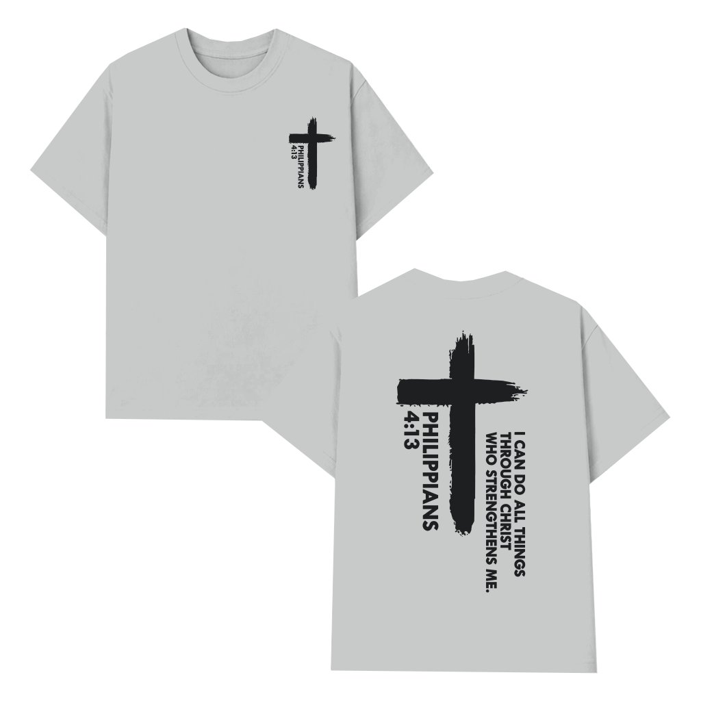 Faith Philippians 4:13 T-shirt – Christian Gift for Believers Inspirational - front view
