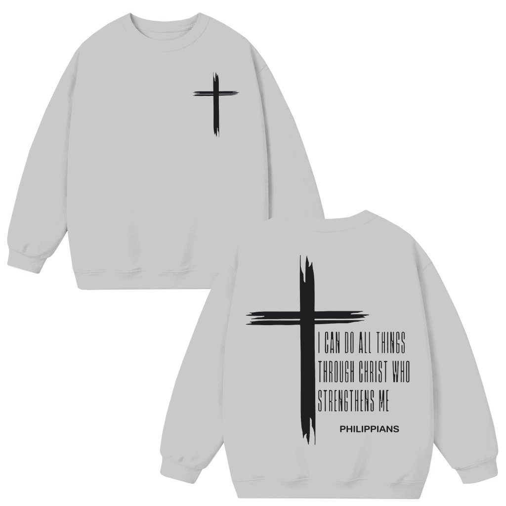 Philippians 4:13 Sweatshirt – Christian Faith Gift for Christian Inspirational - front view