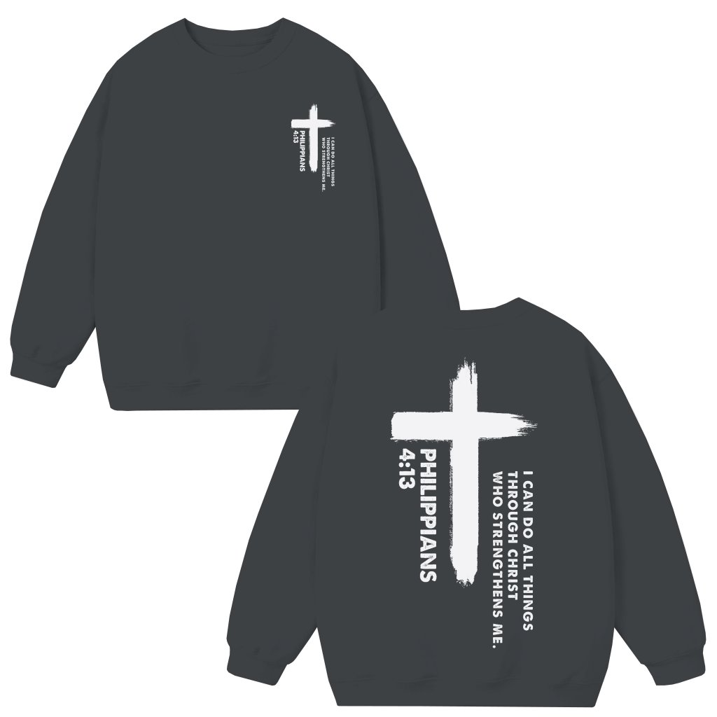 Philippians 413 Christian Sweatshirt – Christian Gift Trendy - front view