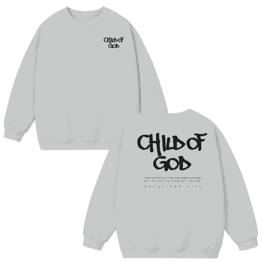 Child of God Christian Sweatshirt – Gift for Christians Faith Galatians 3:26 - front view