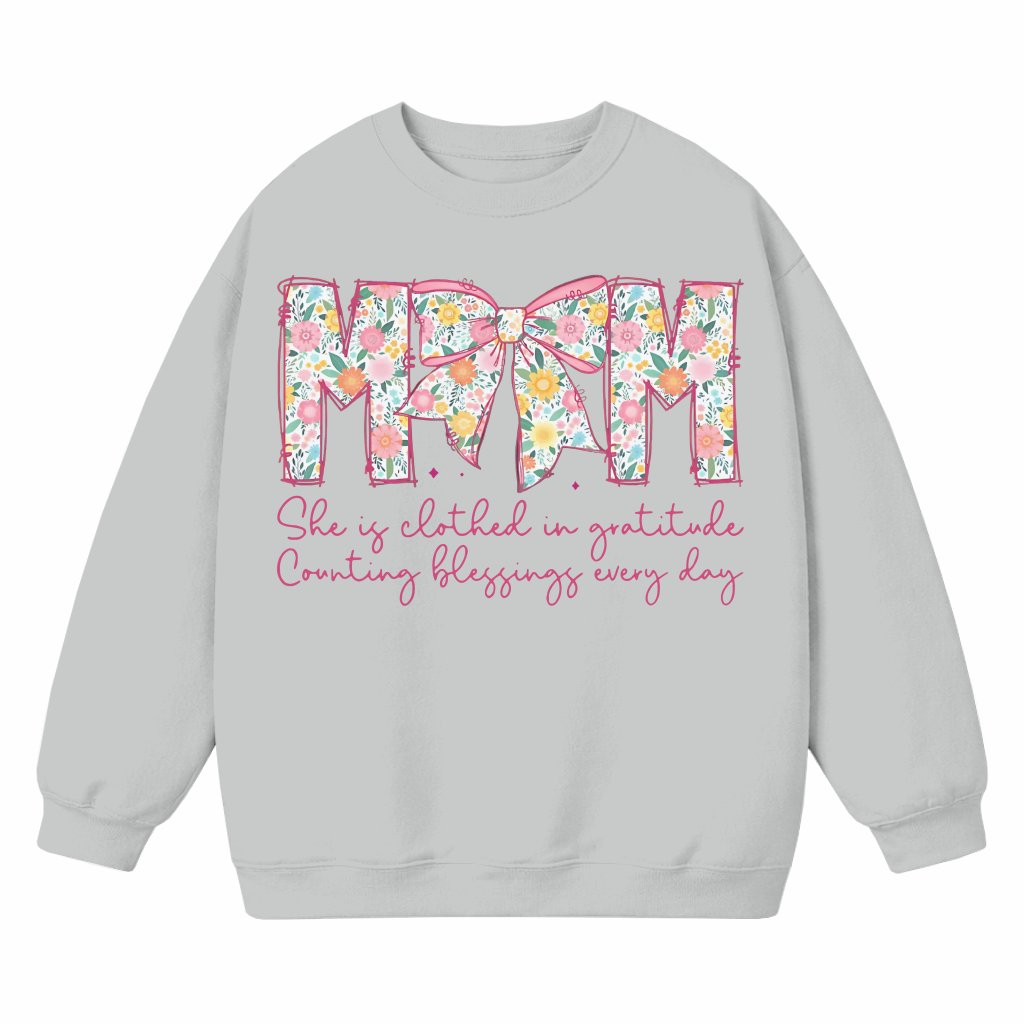 Christian Mama Clothed in Gratitude Sweatshirt – Gift for Mom Trendy Floral - front view