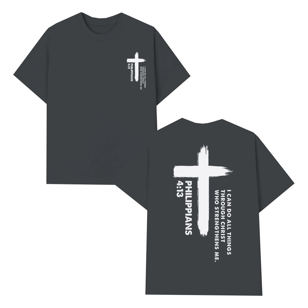 I Can Do All Things Through Christ T-Shirt – Christian Gift for Jesus Lover - front view