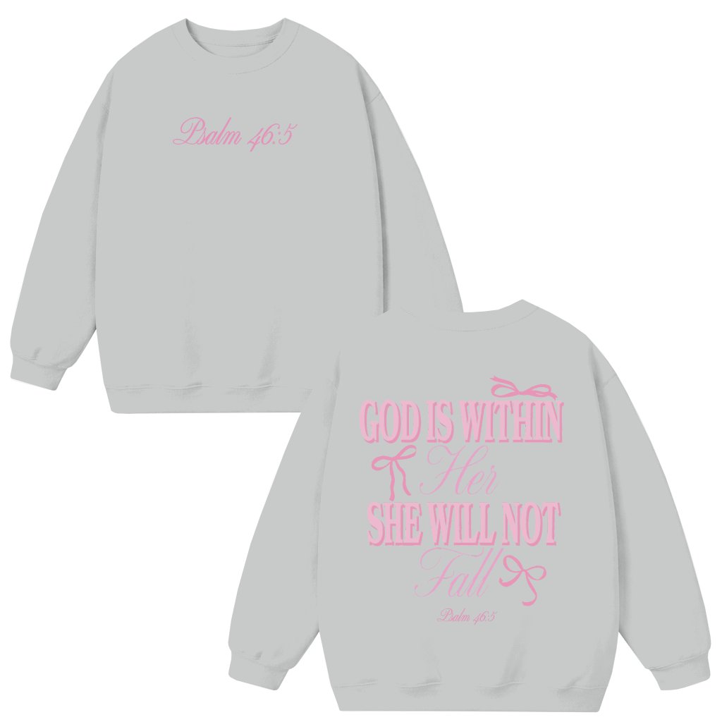 Sweatshirt – Christian God Is Within Her She Will Not Fall Gift for Her Bible Verse Coquette Pink - front view