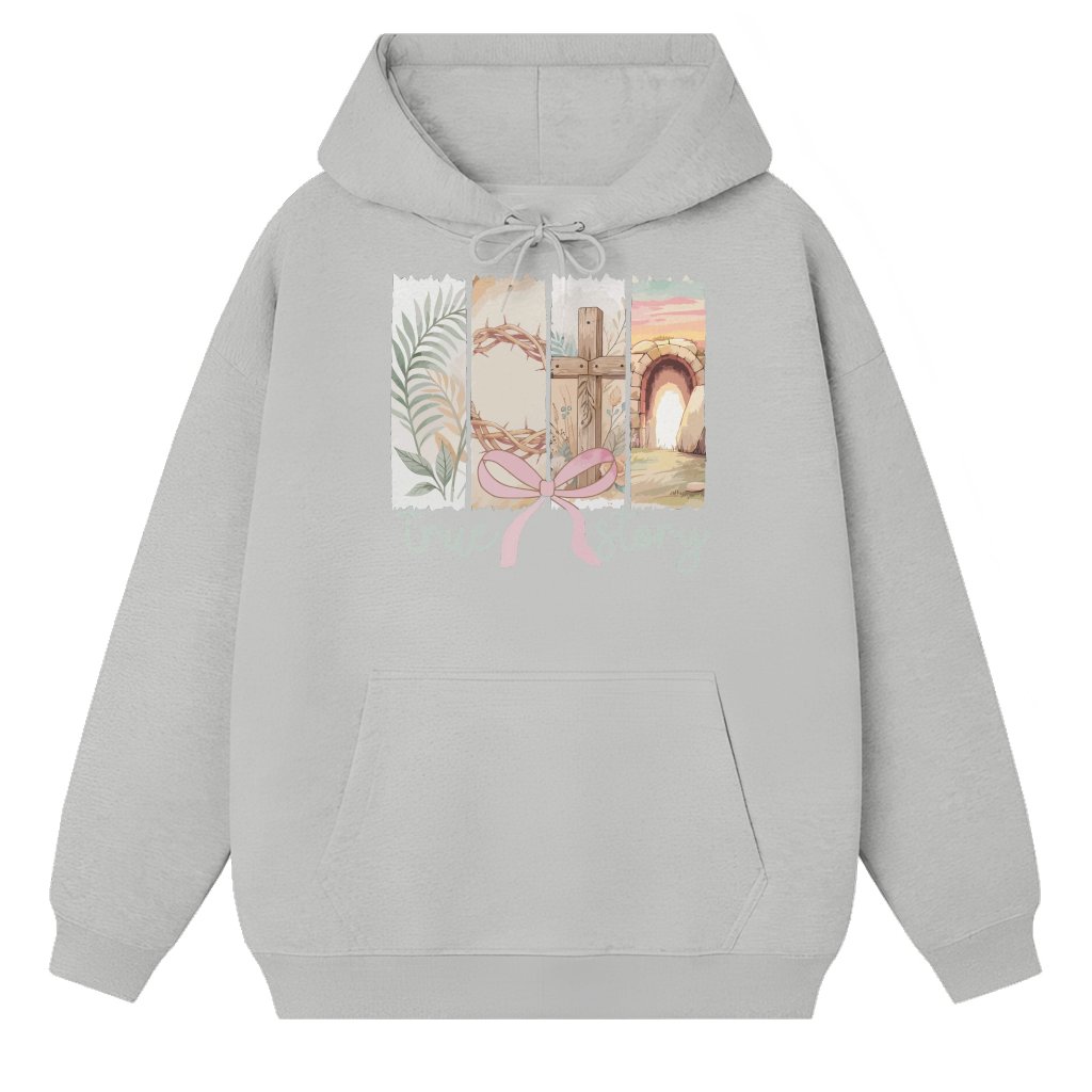 True Story He Is Risen Hoodie – Easter Christian Faith Gift - front view