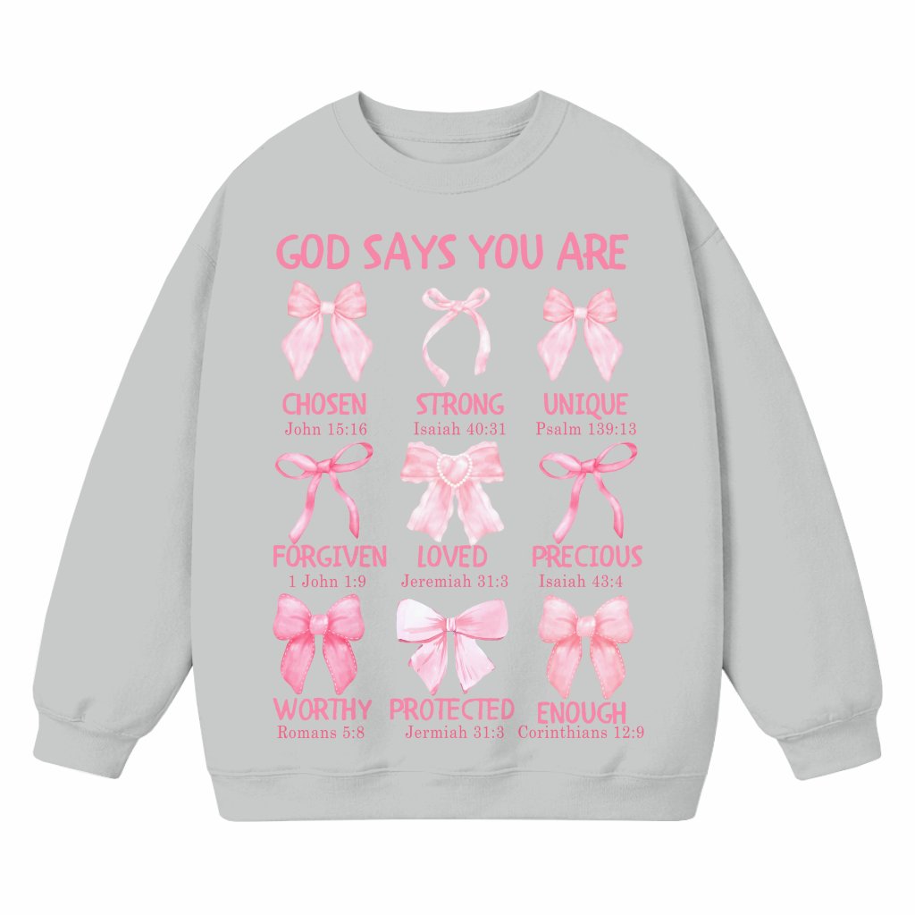 God Says You Are Coquette Sweatshirt – Christian Gift for Her Trendy Pink Bow Bible Verse - front view