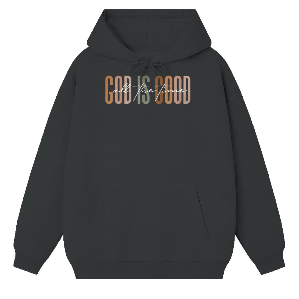 God Is Good Hoodie – Christian Gift for Christians Inspirational Motivational - front view