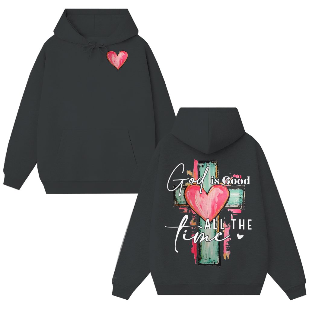 God Is Good All The Time Hoodie – Christian Gift for Believers - front view