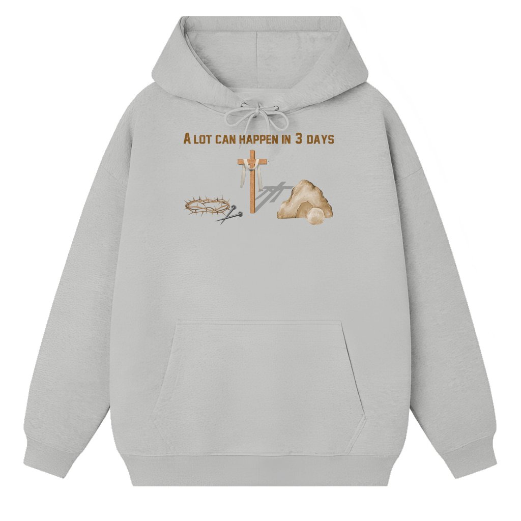 Trendy Christian Easter Hoodie: A Lot Can Happen in 3 Days, Faith-Based - front view