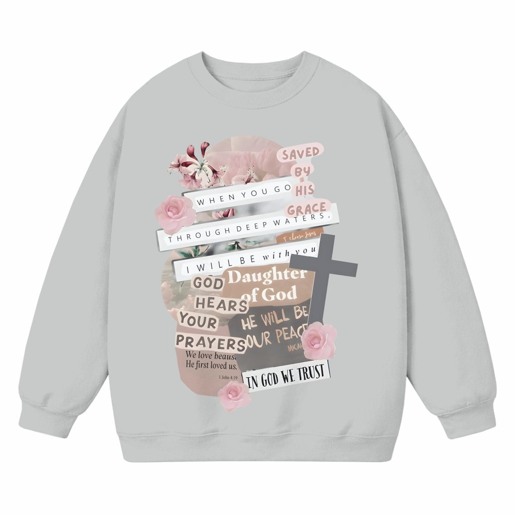 Daughter of God Christian Faith Sweatshirt – Christian Gift for Women - front view
