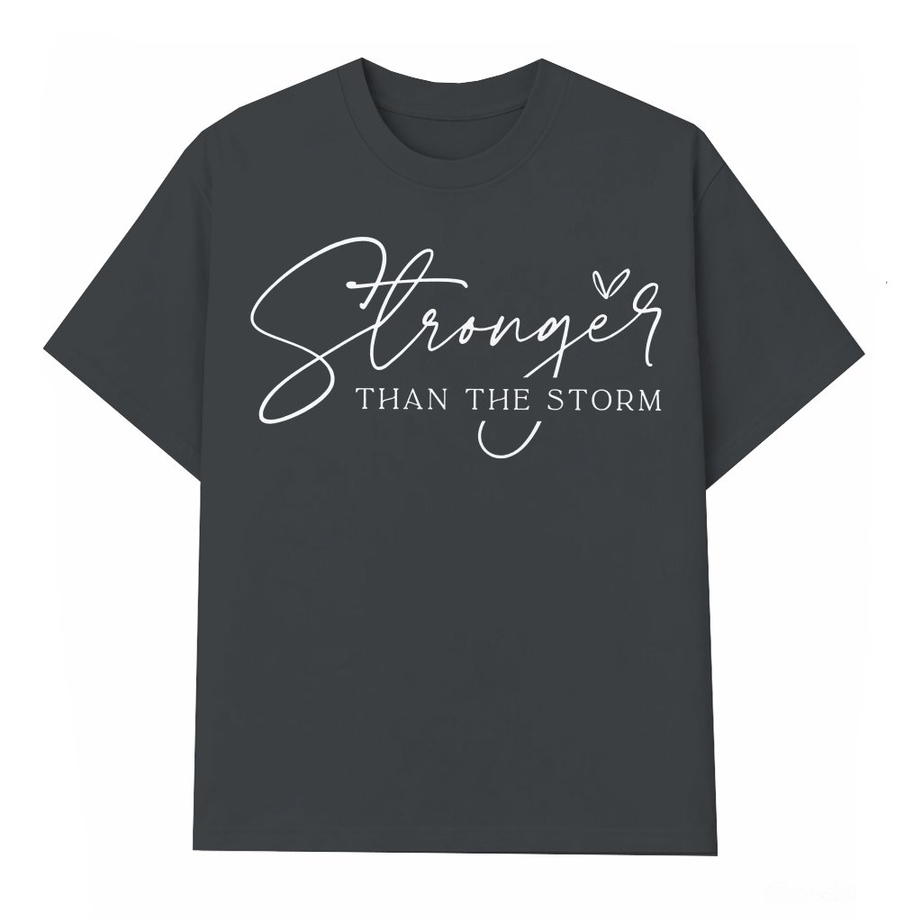Stronger Than The Storm T-shirt – Inspirational Christian Gift for Her - front view