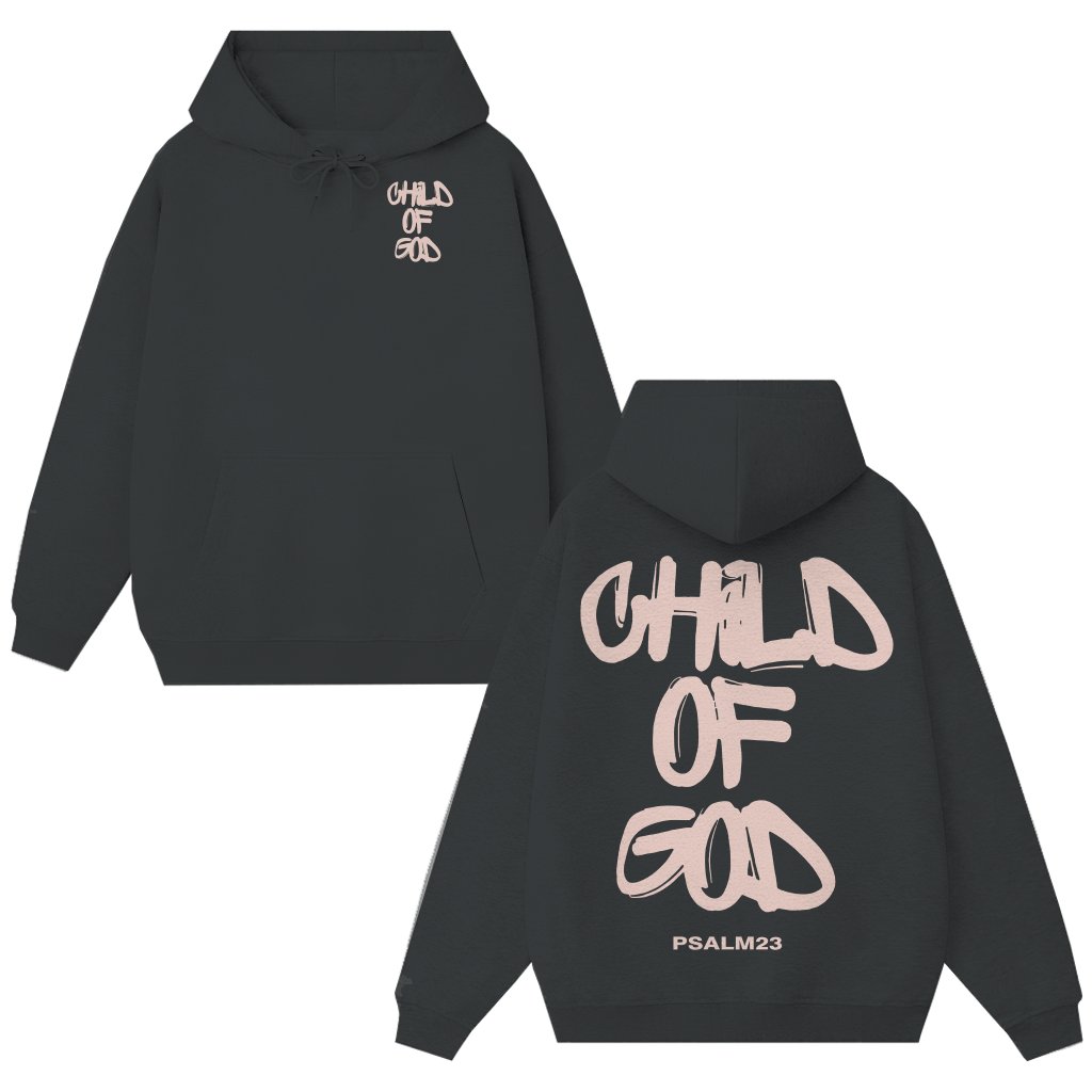 Child of God Hoodie – Gift for Jesus Lover Inspirational Faith - front view