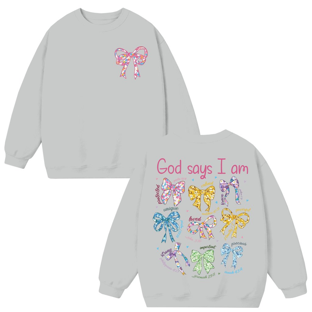 God Say I Am Sweatshirt – Mother's Day Gift for Mom Christian Preppy - front view
