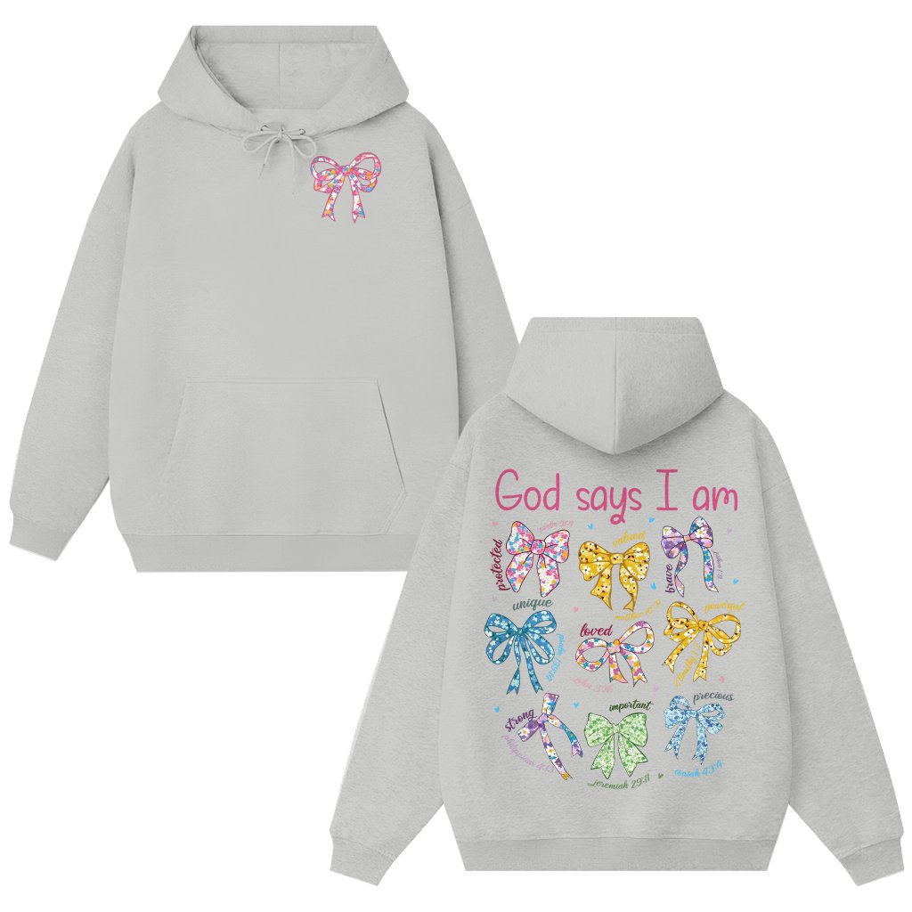 God Say I Am 2 Sided Hoodie – Mother's Day Gift for Mom Christian Preppy Floral Coquette - front view