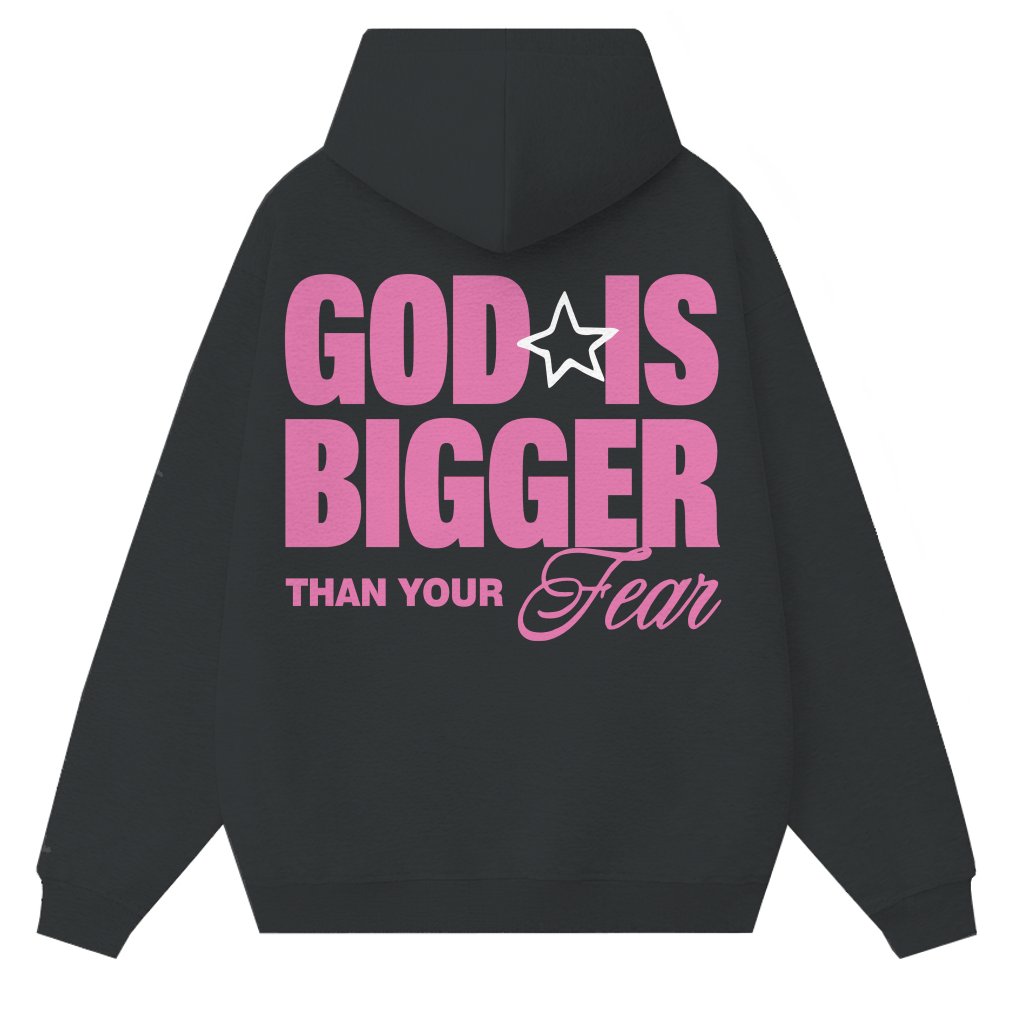 God Is Bigger Than Your Fear Hoodie – Christian Gift for Believers Inspirational Faith - front view