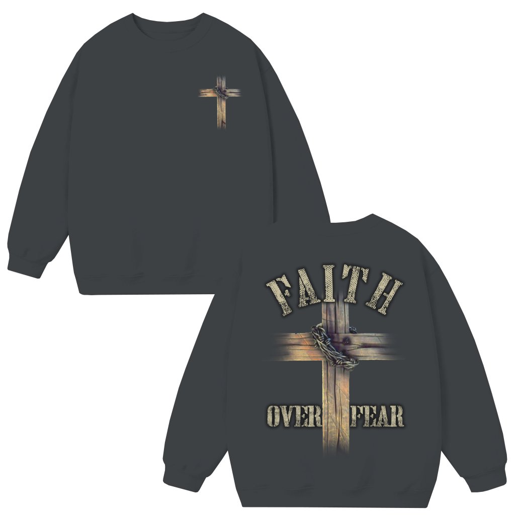 Faith Over Fear Christian Cross Sweatshirt – Gift for Christians - front view