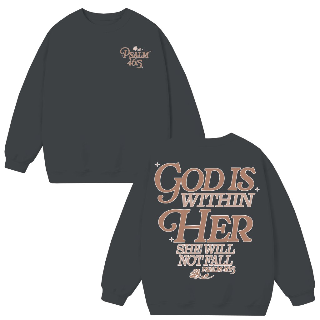 God Is Within Her Sweatshirt – Christian Gift for Women Inspirational Faith - front view