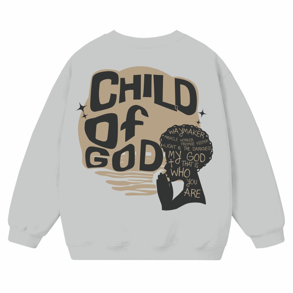 Child of God Sweatshirt – Easter Mother's Day Gift for Mom Christian - front view