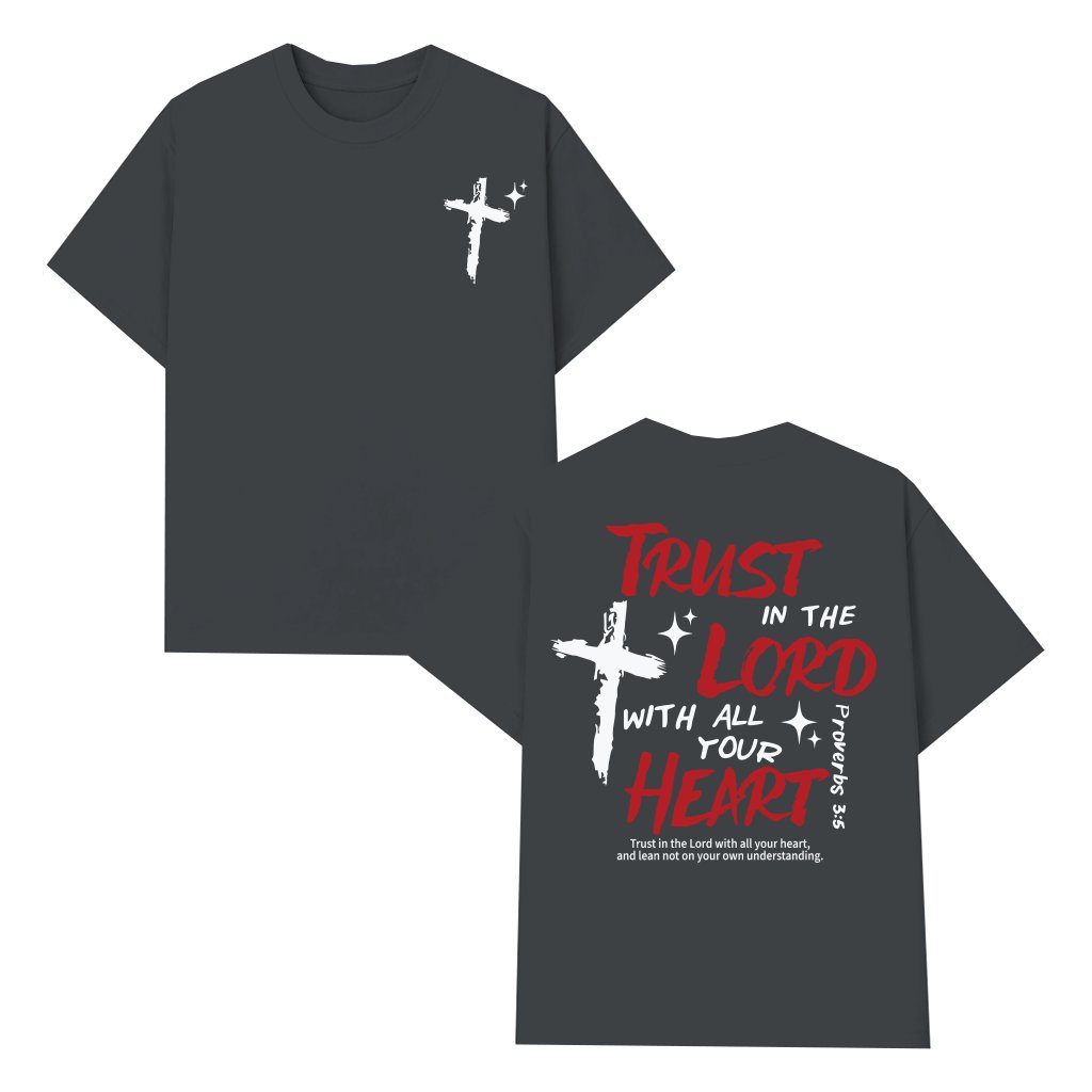 Trust in the Lord Proverbs 3:5 T-shirt – Gift for Christians Inspirational Scripture Faith - front view