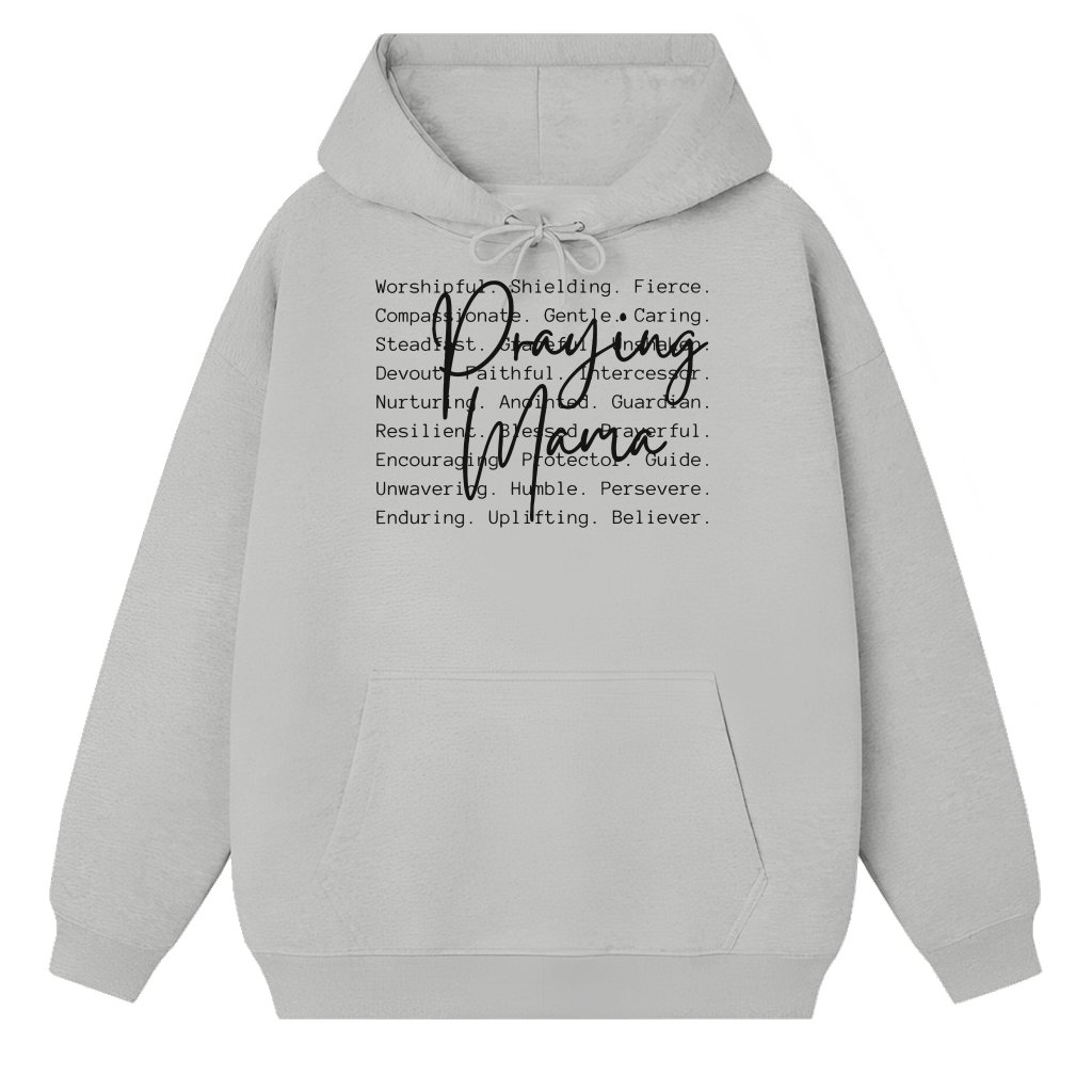 Praying Mama Hoodie – Mother's Day Gift for Christian Mom - front view