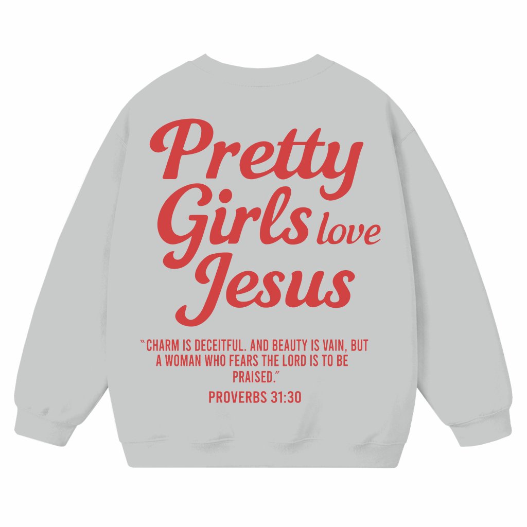 Pretty Girls Love Jesus 2025 Sweatshirt – Christian Gift for Her Trendy - front view