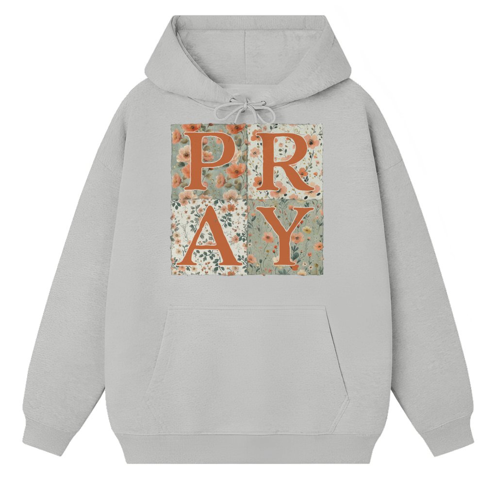 PRAY Hoodie – Christian Faith Gift for Her Fall Floral Boho Patchwork - front view