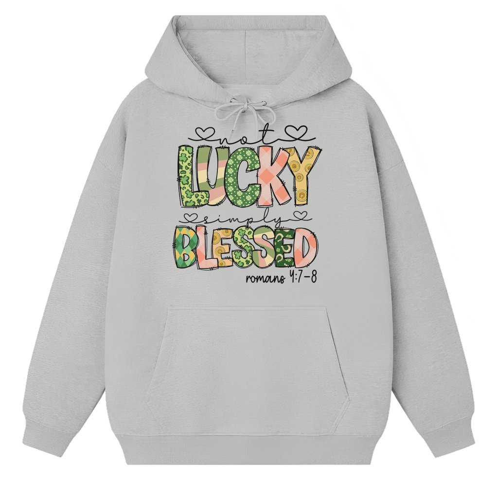 Not Lucky Simply Blessed Hoodie – St Patrick's Day Christian Scripture Gift - front view