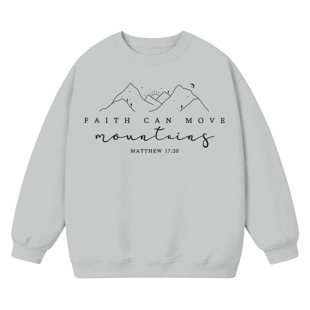 Faith Can Move Mountains Sweatshirt – Gift for Christian - front view