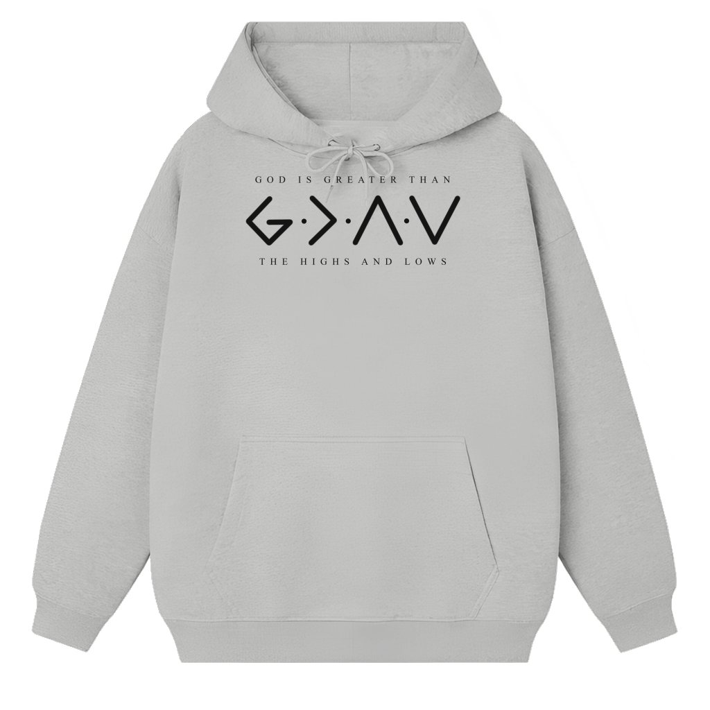God Is Greater Than The Highs And Lows Hoodie – Christian Jesus Gift - front view