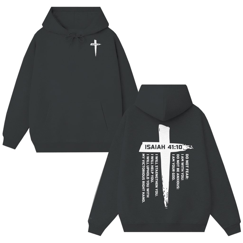 Isaiah 4110 Do Not Fear I Am With You Hoodie – Christian Bible Verse Gift - front view