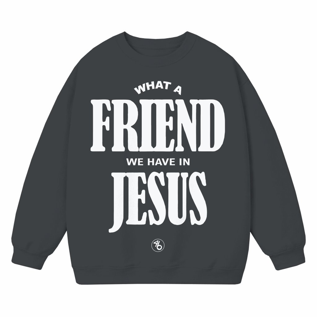 What A Friend We Have in Jesus Sweatshirt – Christian Gift for Men - front view