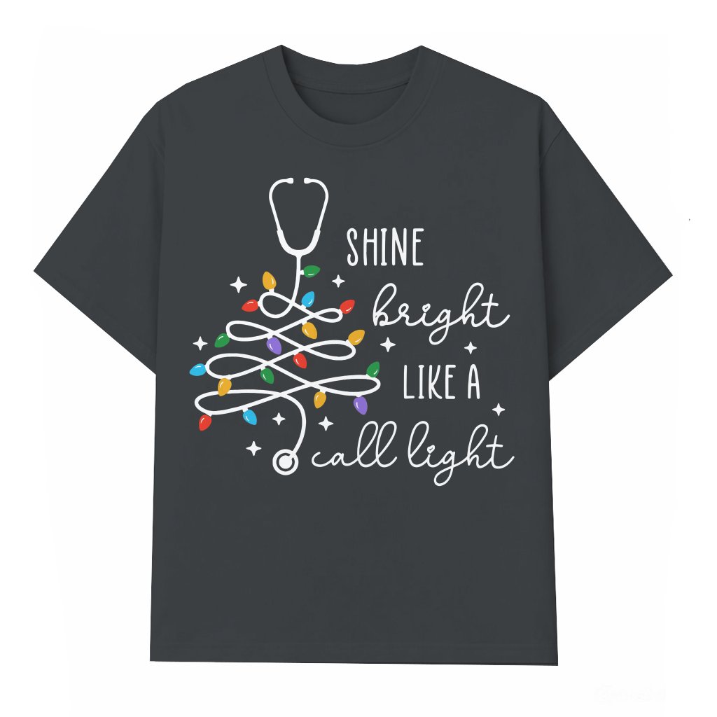 Funny Nurse Shine Bright Like A Call Light T-shirt – Christmas Gift for Nurse - front view