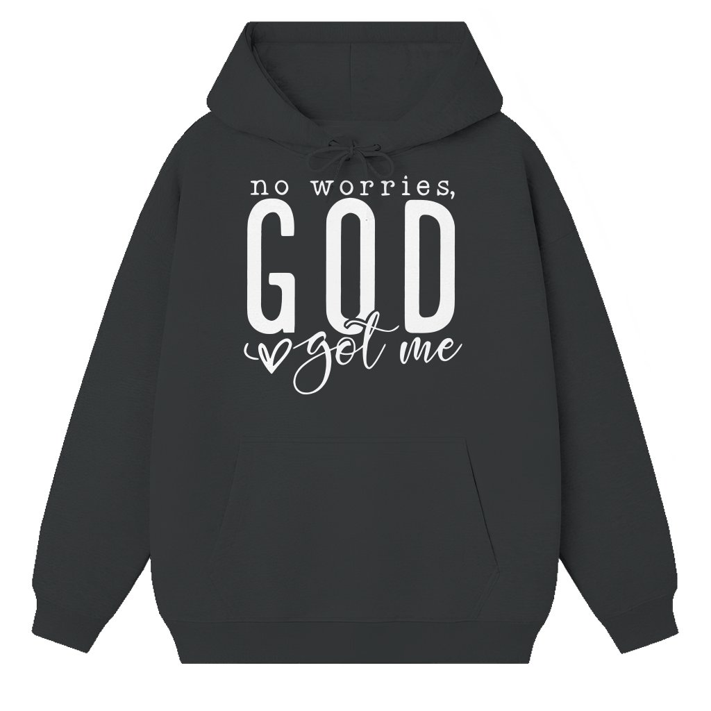 Faithful No Worries GOD Got Me Hoodie – Christian Inspiring Gift - front view