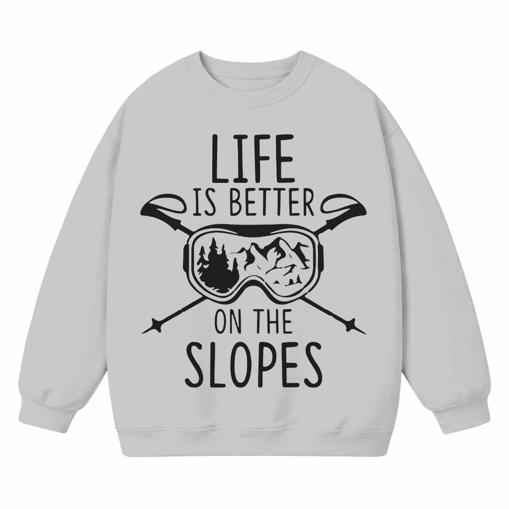 Life is Better On The Slopes Sweatshirt – Christmas Gift for Family Ski Trip - front view