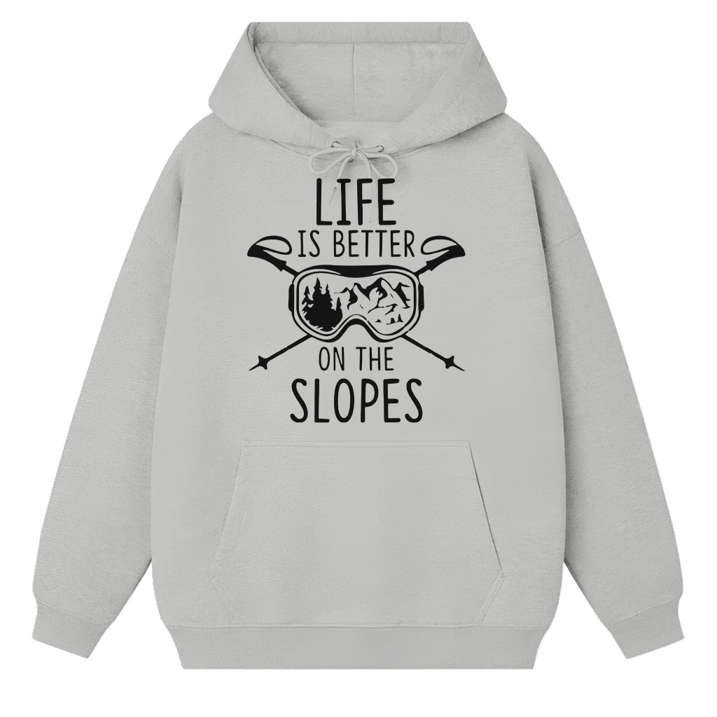 Life is Better On The Slopes Hoodie – Christmas Gift for Skier - front view