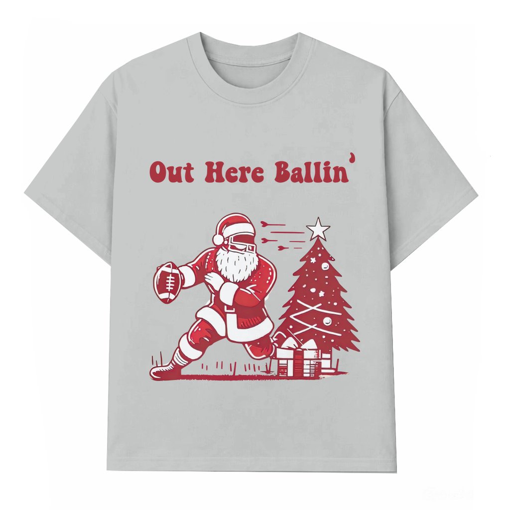Funny Santa Football Out Here Ballin' T-shirt – Christmas Gift for Men - front view