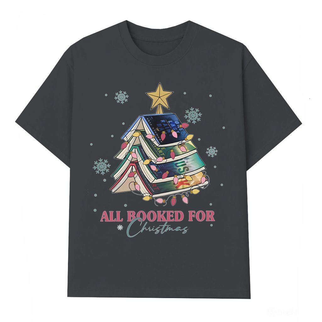All Booked For Christmas Tree T-shirt – Christmas Gift for Book Lovers Funny Reading - front view