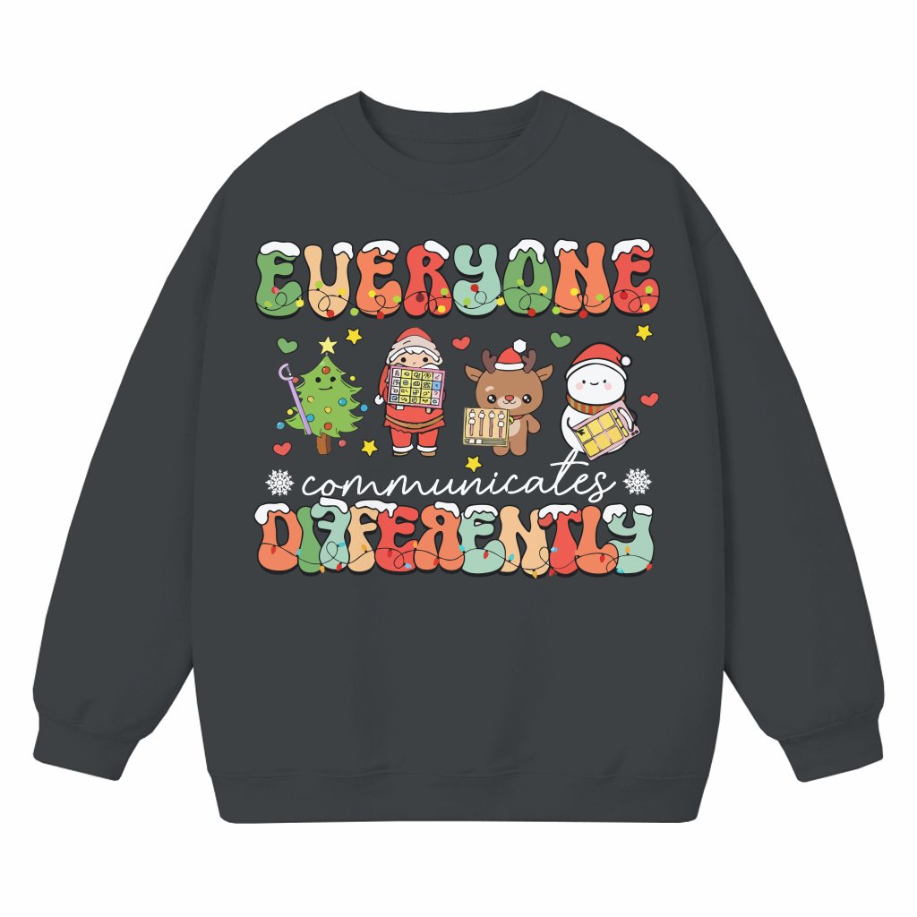 Cute SLP Awareness Sweatshirt – Christmas Gift for SLP Everyone Communicate Differently - front view