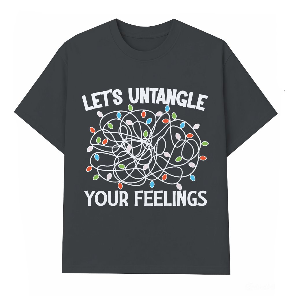 Funny Let's Untangle Your Feelings T-shirt – Gift for School Counselor - front view