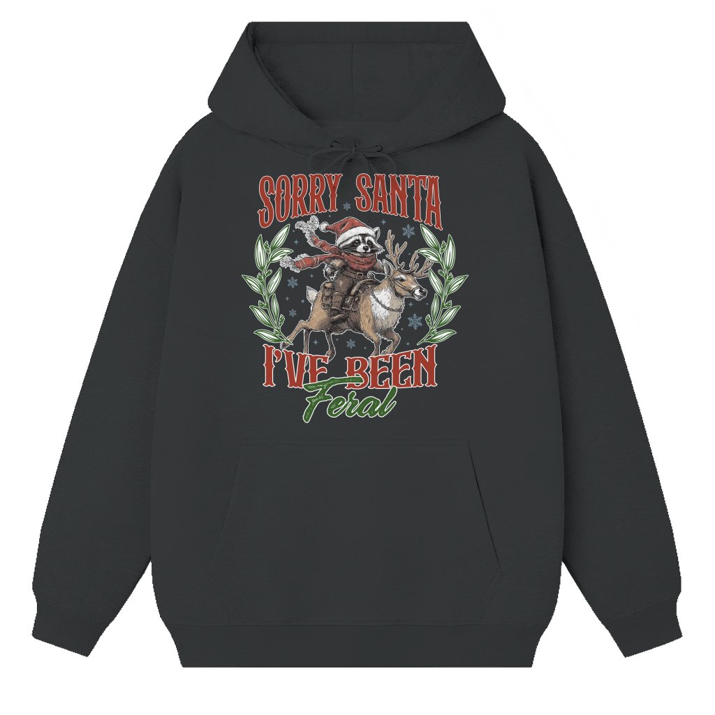 Funny Feral Raccoon Hoodie – Christmas Gift Sorry Santa Meme - front view