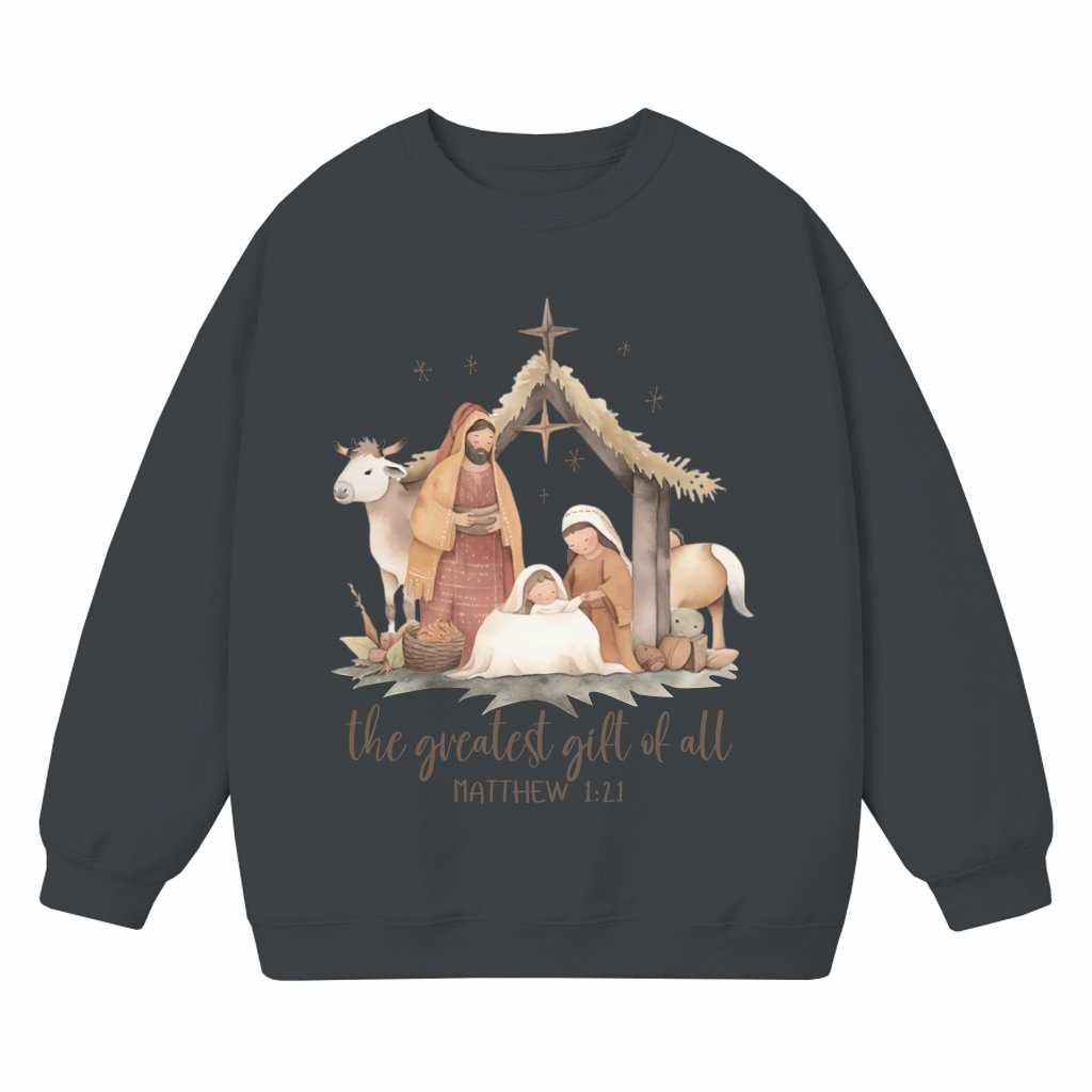 The Greatest Gift Of All Sweatshirt – Christian Christmas Gift Nativity Scene - front view