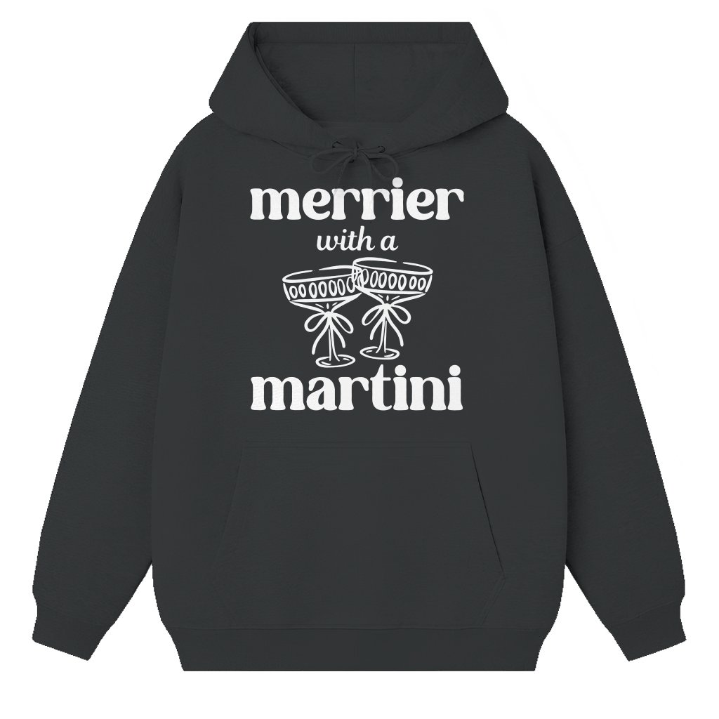 Merrier With A Martini Hoodie – Funny Christmas Cocktail Party Gift - front view