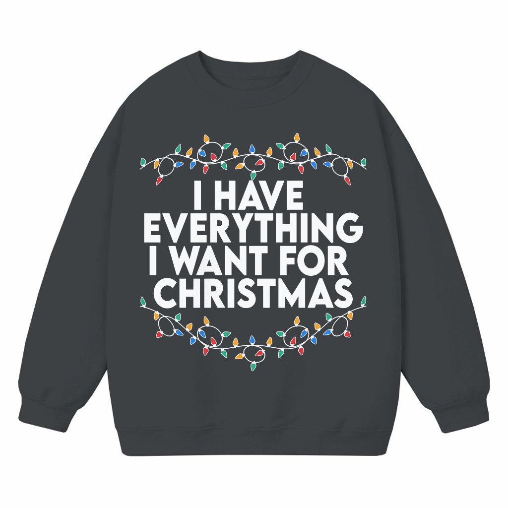 I'm Everything Sweatshirt – Christmas Gift for Couples Funny Matching - front view