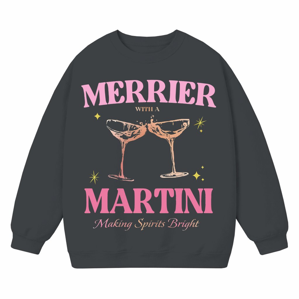 Funny Merrier With a Martini Sweatshirt – Christmas Gift for Cocktail Lover - front view