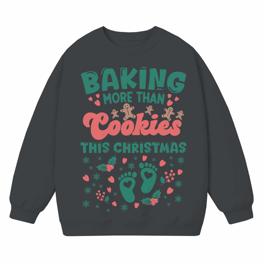 Pregnancy Reveal Sweatshirt – Christmas Gift for Expecting Mom Funny Baking More Than Cookies - front view