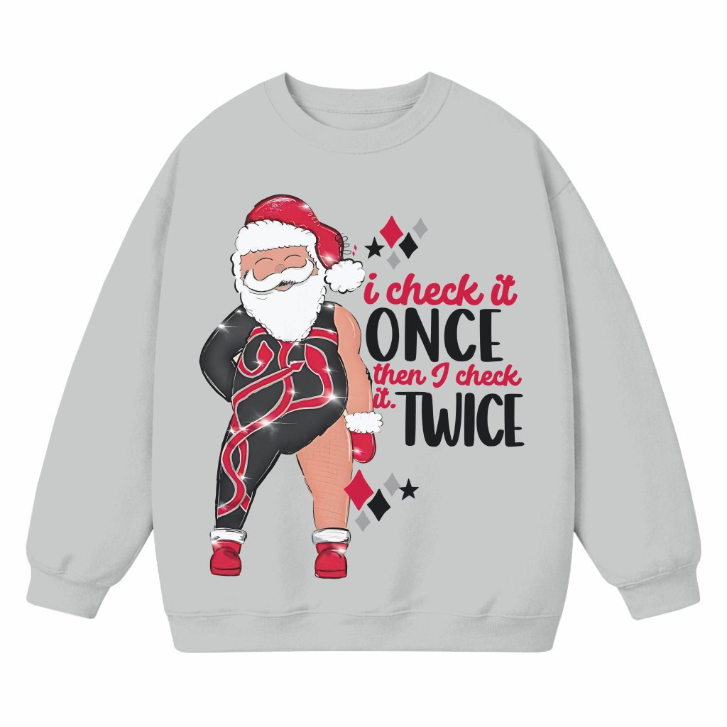 Funny Santa I Check It Twice Sweatshirt – Christmas Gift for Men Women - front view