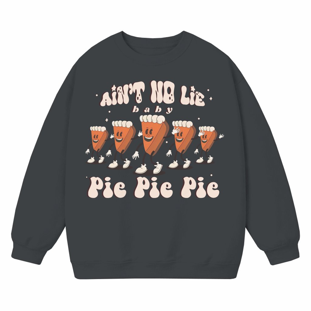 Funny Pie Pie Pie Sweatshirt – Thanksgiving Gift for Women - front view