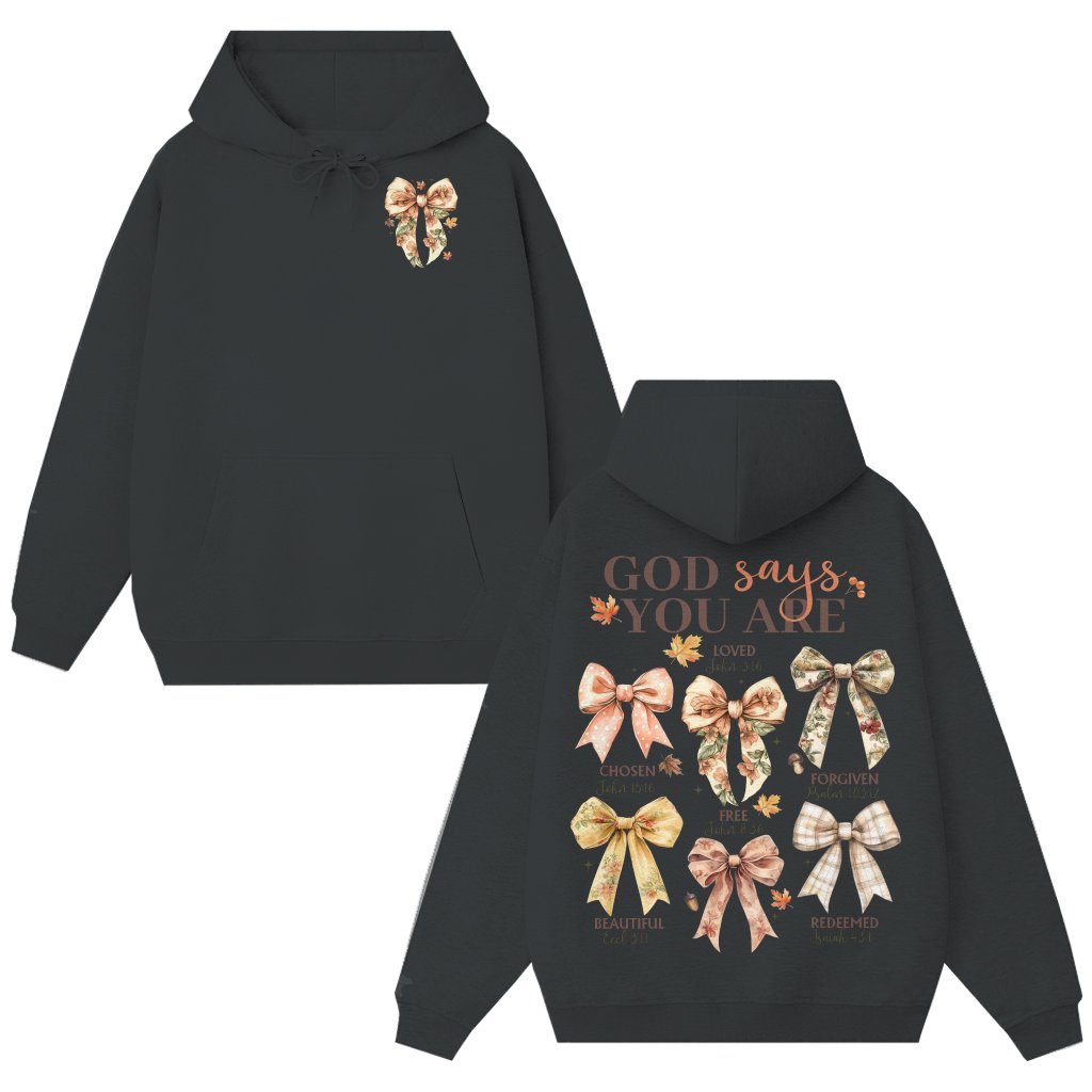 God Says You Are Hoodie – Christian Fall Gift for Women Coquette Bows - front view