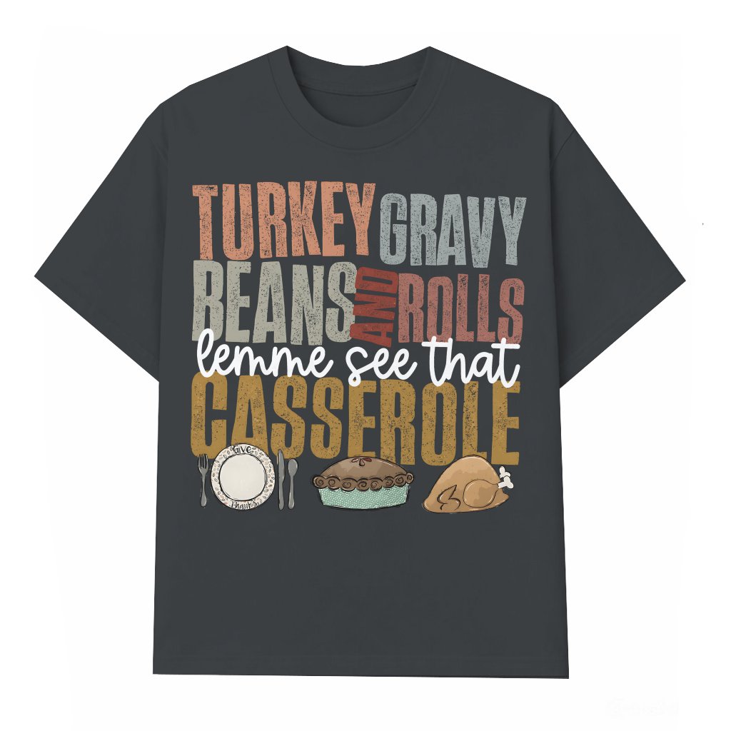 Funny Turkey Gravy Beans And Rolls T-shirt – Thanksgiving Gift for Food Lover - front view